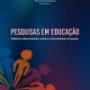 E-book: Pesquisas em Educa&ccedil;&atilde;o